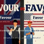 favour vs Favor Meaning Differences Spelling and Examples ?