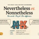 Nevertheless vs Nonetheless Meaning and Usage?